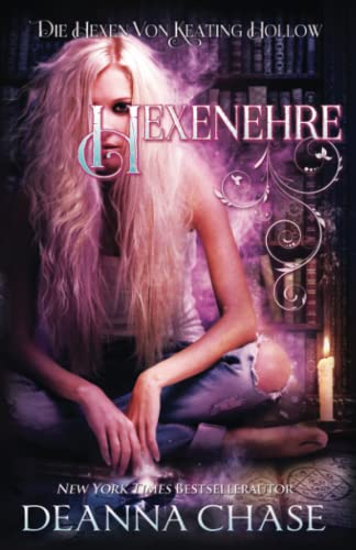 Hexenehre (Die Hexen von Keating Hollow, Band 12) von Bayou Moon Publishing